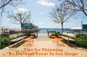 Tips for Throwing An Outdoor Event In San Diego