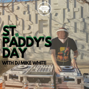 St Patricks Day Carnitas Snack Shack DJ Mike White